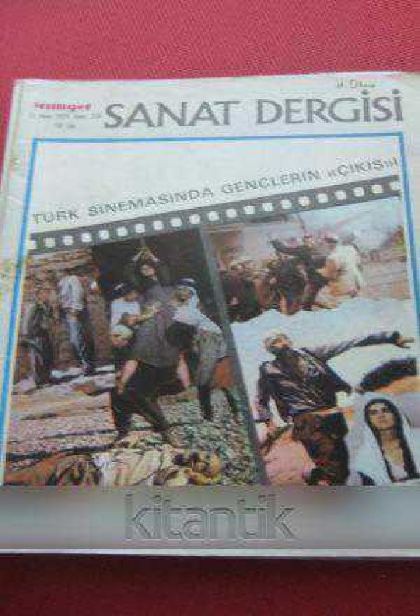 MİLLİYET SANAT DERGİSİ  *  12 Mart 1979   Sayı: 314  /  TÜRK SİNEMASINDA GENÇLERİN'' ÇIKIŞ '' I