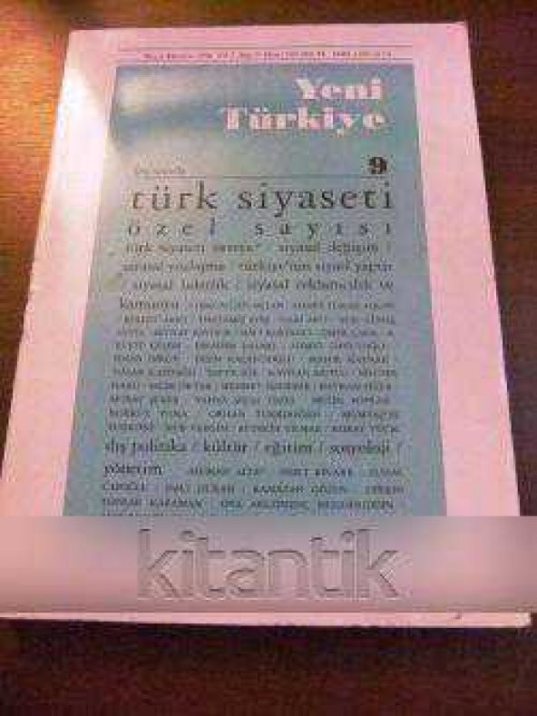 YENİ TÜRKİYE  SAYI: 9   TÜRK SİYASETİ  ÖZEL SAYISI