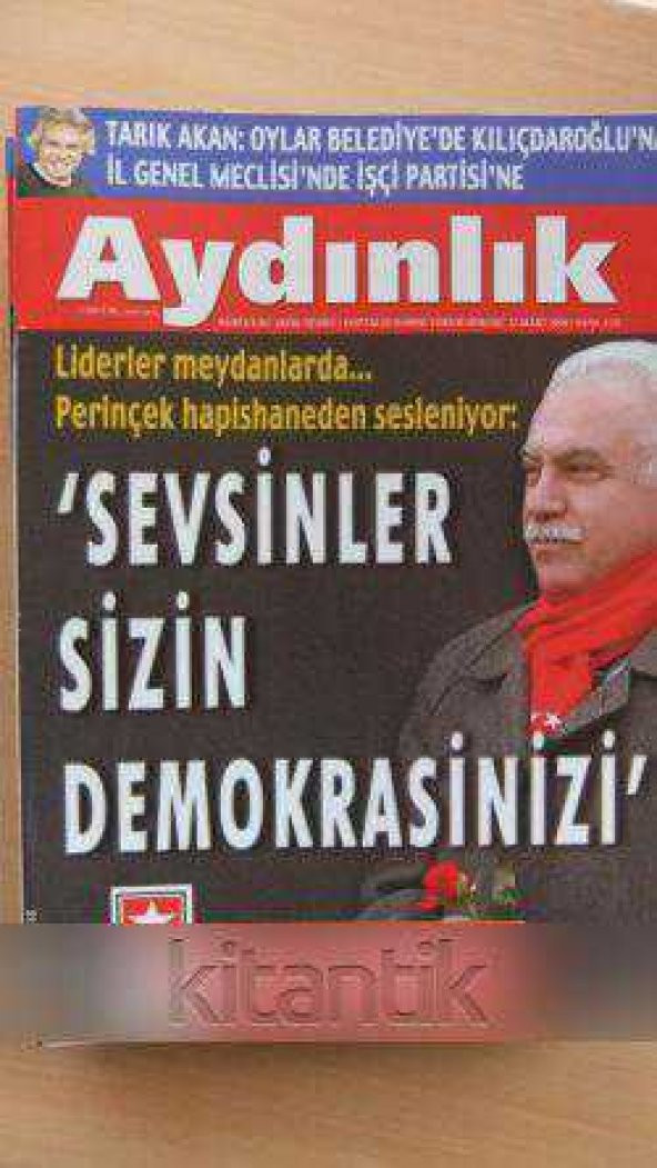 AYDINLIK Haftalık Haber - Yorum Dergisi * 22 Mart 2009 / Sayı: 1131