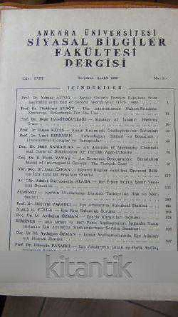 ANKARA ÜNİVERSİTESİ  SİYASAL BİLGİLER FAKÜLTESİ DERGİSİ  Cilt : LXIII   Sayı:  3 - 4     Yıl : 1988
