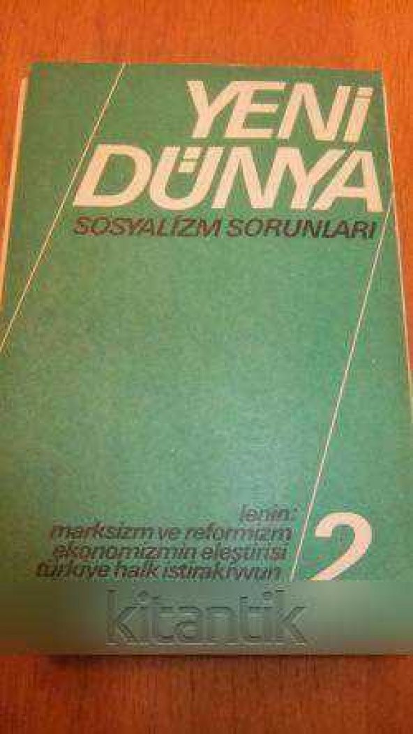 YENİ DÜNYA  Sosyalizm  Sorunları  * Şubat 1975  -  Sayı: 2