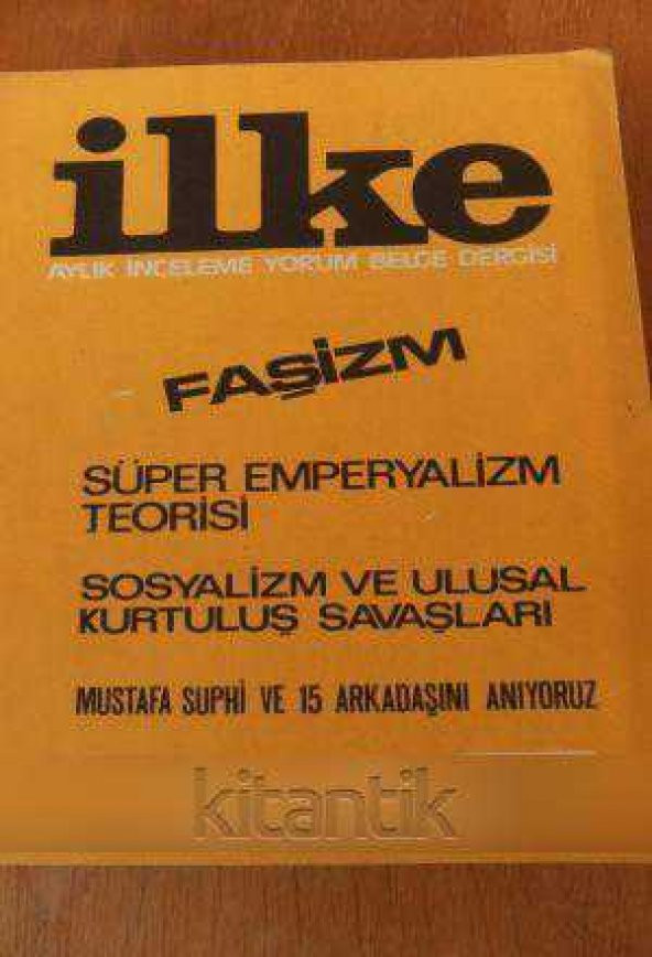 İLKE Aylık İnceleme Yorum Belge Dergisi SAYI:14 - ŞUBAT  1975  / FAŞİZM / SÜPER EMPERYALİZM TEORİSİ / SOSYALİZM VE ULUSAL KURTULUŞ SAVAŞLARI