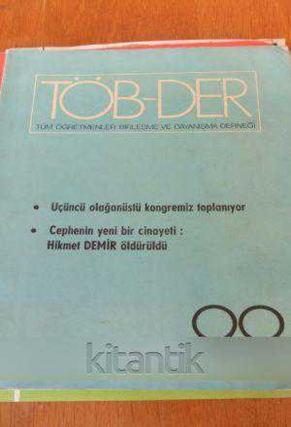 TÖB-DER Tüm Öğretmenler Birleşme ve Dayanışma Derneği * On beş günde bir yayınlanır *  Sayı: 99 * 15 HAZİRAN 1975