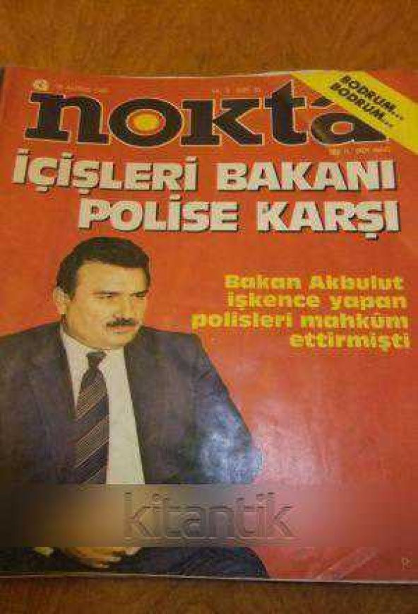 NOKTA  Dergisi  * Yıl: 3  Sayı: 25  /  30  Haziran 1985  *  İÇİŞLERİ BAKANI POLİSE KARŞI  - Bakan Akbulut  İŞKENCE YAPAN POLİSLERİ MAHKUM ETTİRMİŞTİ