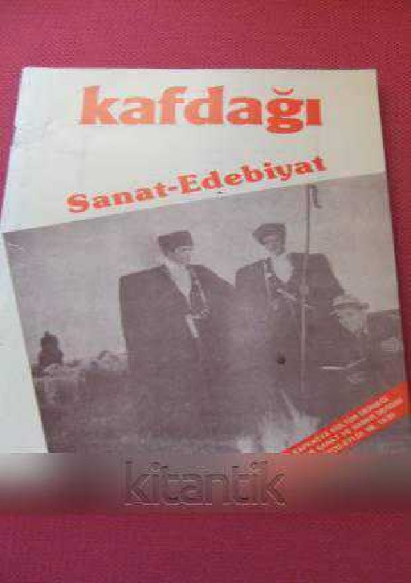 KAFDAĞI Aylık Kültür Sanat Ve Haber Dergisi * Yıl: 2 * Sayı: 19/20 * Ağustos-Eylül 1988