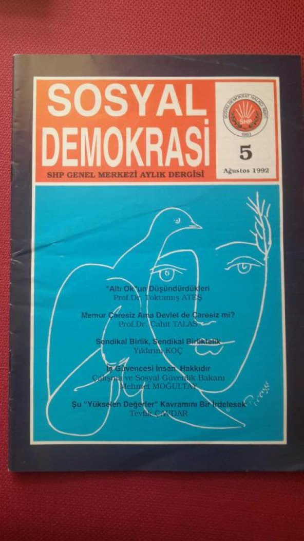 SOSYAL DEMOKRASİ * SHP GENEL MERKEZİ AYLIK DERGİSİ Sayı:5 * AĞUSTOS 1992
