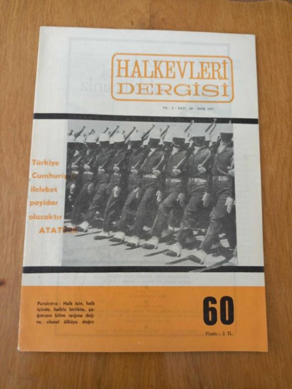 HALKEVLERİ DERGİSİ   Yıl: 5 - Sayı: 60 -   Ekim   1971  / ANIL ÇEÇEN: HALKI YETİŞTİRMEK * HALKEVLERİNİN M.EĞİTİM REFORMUNUN  HALK EĞİTİMİNE İLİŞKİN GÖRÜŞLERİ