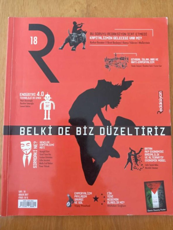 Redaksiyon Dergisi   Sayı: 18 *  ARALIK  2017 / SİYASAL İSLAM, ABD VE ANTİ-EMPERYALİZM * ÇİN YENİ HEGEMON OLABİLİR Mİ  *ENDÜSTRİ 4.0 TEKNOLOJİ VE EMEK