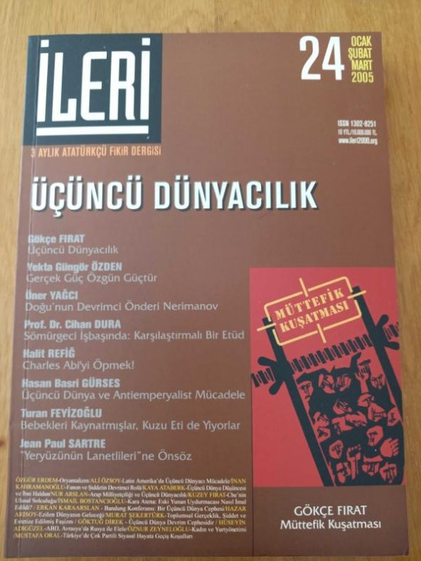İLERİ  3 Aylık ATATÜRKÇÜ Fikir Dergisi* Sayı: 24 *  2005  / ÜÇÜNCÜ DÜNYACILIK * MÜTTEFİK  KUŞATMASI