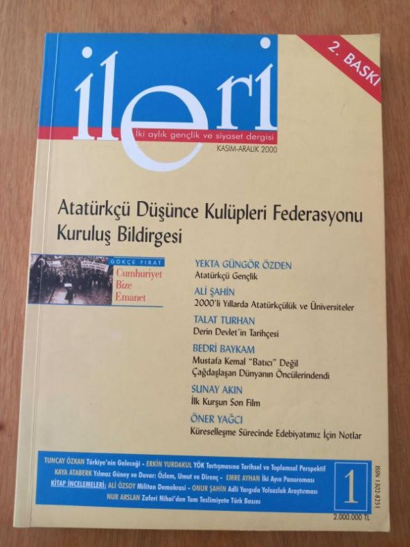 İLERİ  2 Aylık ATATÜRKÇÜ Fikir Dergisi * Sayı: 1 *  2000  / DERİN DEVLETİN TARİHÇESİ * KÜRESELLEŞME SÜRECİNDE EDEBİYATIMIZ İÇİN NOTLAR