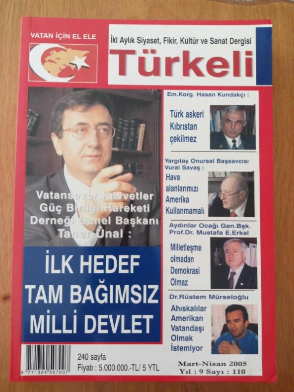 TÜRKELİ  /  İKİ AYLIK SİYASET FİKİR KÜLTÜR SANAT DERGİSİ*  MART- NİSAN 2005  * SAYI : 110   /  TÜRK ASKERİ KIBRISTAN ÇEKİLMEZ