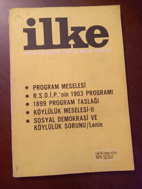 İLKE Aylık İnceleme Yorum Belge Dergisi SAYI:19 - 20 - TEMMUZ/AĞUSTOS 1975 / KÖYLÜLÜK MESELESİ - II * SOSYAL DEMOKRASİ VE KÖYLÜLÜK SORUNU/LENİN