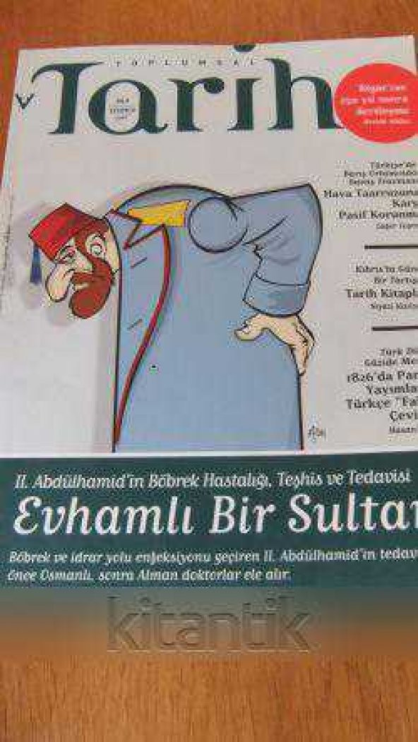 TOPLUMSAL TARİH * Aylık Tarih Dergisi  * Sayı: 163  * Temmuz   2007