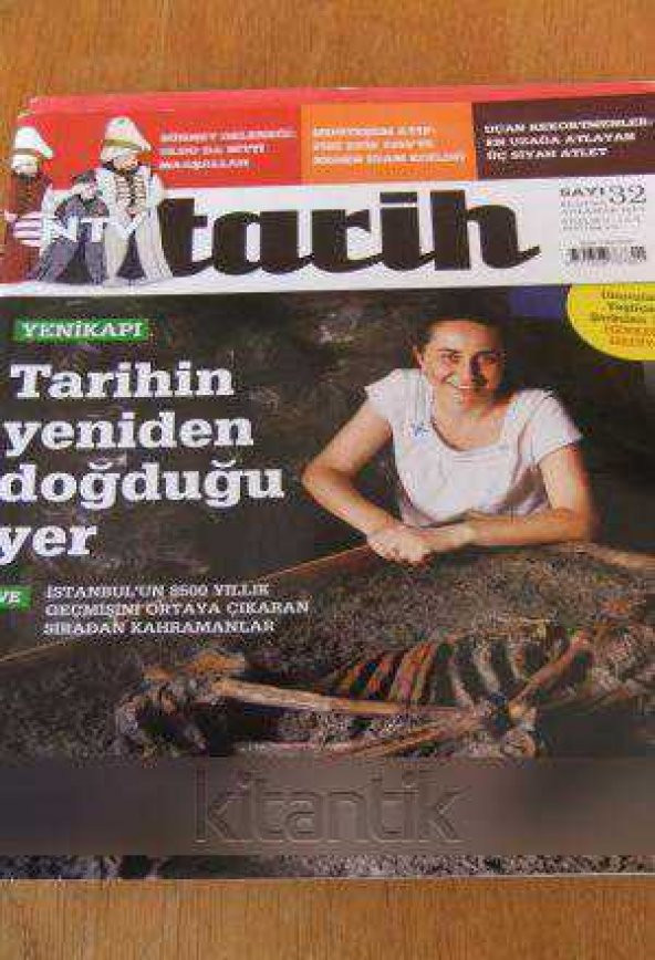 NTV  TARİH *  Eylül   2011  *  Sayı: 32  /  Yenikapı  TARİHİN YENİDEN DOĞDUĞU YER