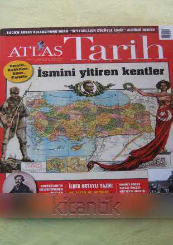 ATLAS  TARİH * Sayı: 23 * Aralık 2013- Ocak 2014  /  DERSİM,KIRKKİLİSE,ATİNA TATAVLA... İSMİNİ YİTİREN  KENTLER