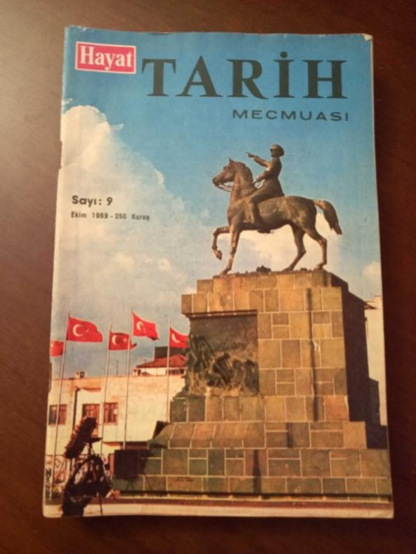 Hayat  TARİH  Mecmuası    Sayı: 9  *   EKİM   1969