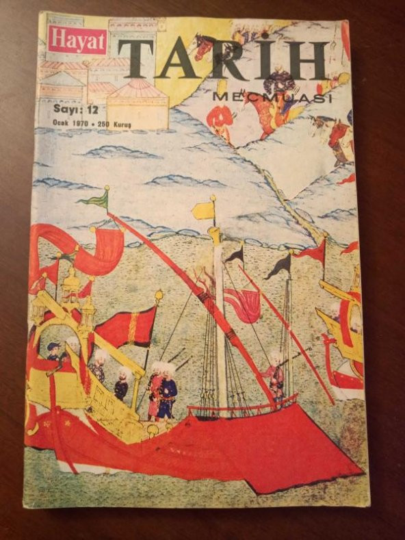 Hayat  TARİH  Mecmuası    Sayı: 12  *   OCAK  1970