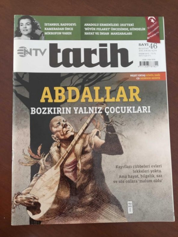 NTV  TARİH * Kasım  2012 *  Sayı: 46 / ABDALLAR  Bozkırın Yalnız Çocukları*ANADOLU  ERMENİLERİ: 1915' TEKİ ' Büyük Felaket ' Öncesinde Gündelik Hayat