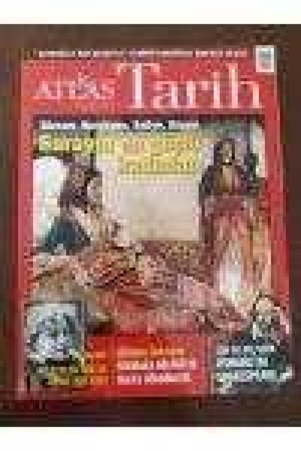 ATLAS  TARİH *Sayı: 40 * Nisan-Mayıs  2016  / HÜRREM, NURUBANU, SAFİYE, KÖSEM ; SARAYIN EN GÜÇLÜ KADINLARI * OSMANLI'DA  SHAKESPEARE