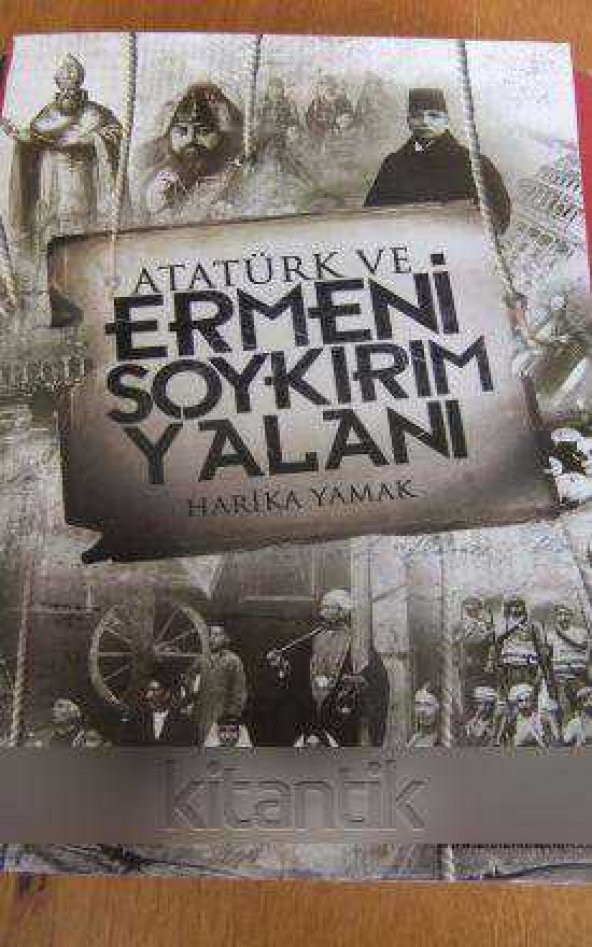ATATÜRK ve ERMENİ SOYKIRIMI YALANI - 1