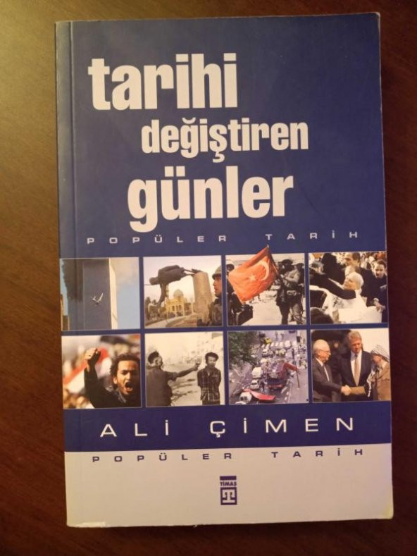 TARİHİ DEĞİŞTİREN GÜNLER   / Popüler Tarih