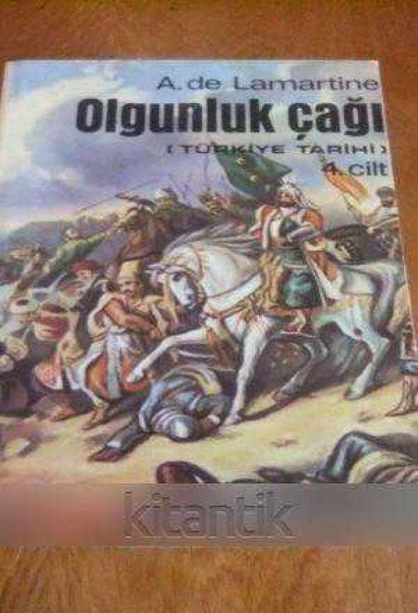 OLGUNLUK ÇAĞI  ( TÜRKİYE TARİHİ ) 4. Cilt - 1