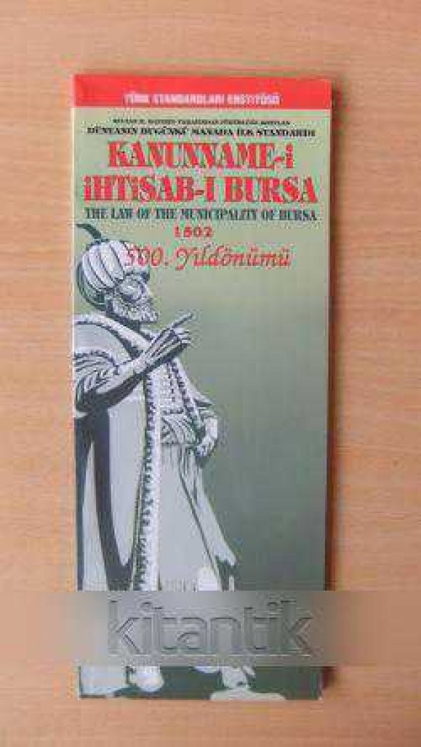 KANUNNAME-İ   İHTİSAB-I  BURSA   * THE LAW OF THE MUNICIPALITY OF BURSA  1502  * 500.YILDÖNÜMÜ - 1