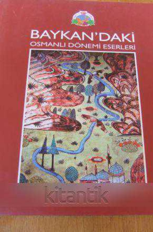 BAYKAN'DAKİ OSMANLI DÖNEMİ ESERLERİ - 1