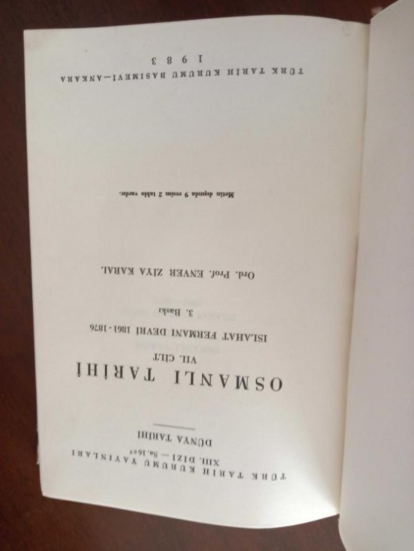 OSMANLI TARİHİ VII. CİLT / ISLAHAT FERMANI DEVRİ 1861 - 1876 Metin dışında 9 resim, 2 tablo vardır.