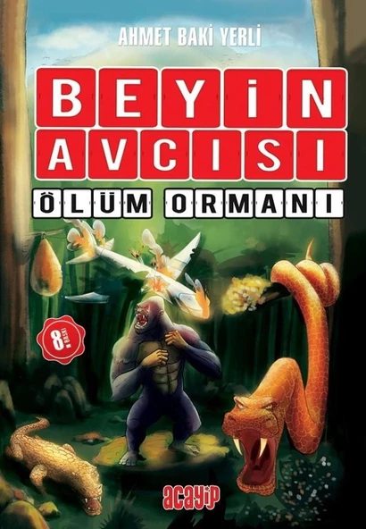 Beyin Avıcısı / 4 Ölüm Ormanı KARTON KAPAK - Ahmet Baki Yerli