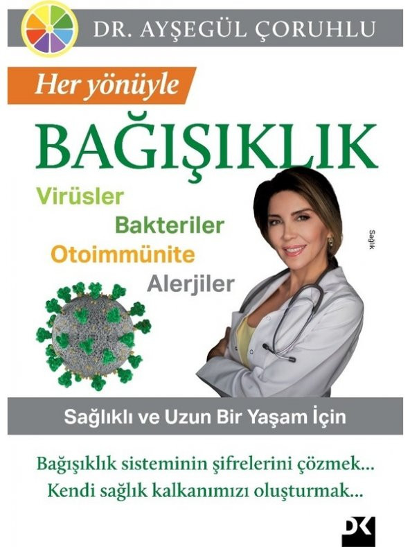 Her Yönüyle Bağışıklık - Ayşegül Çoruhlu