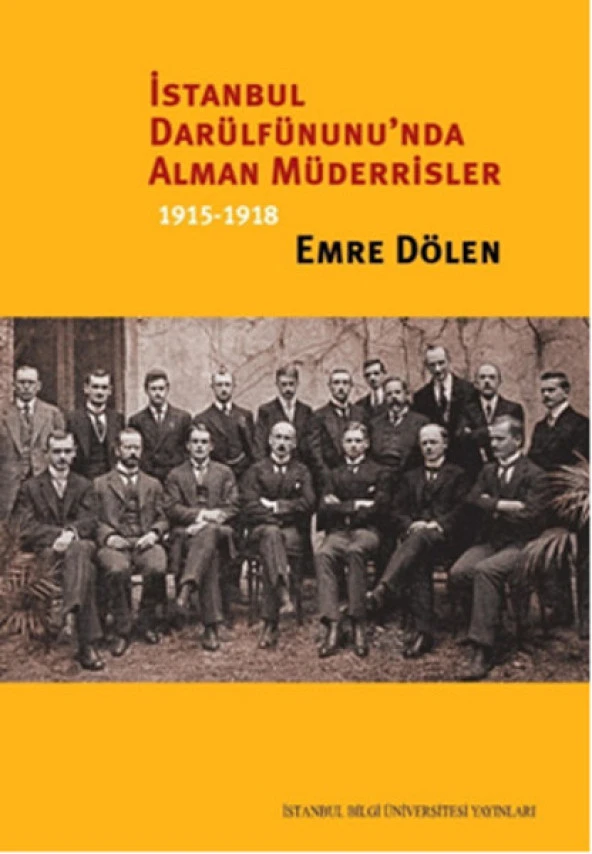 İstanbul Darülfünununda Alman Müderrisler 1915-1918