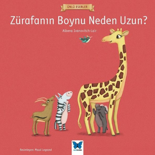 Ünlü Eserler - Zürafanın Boynu Neden Uzun