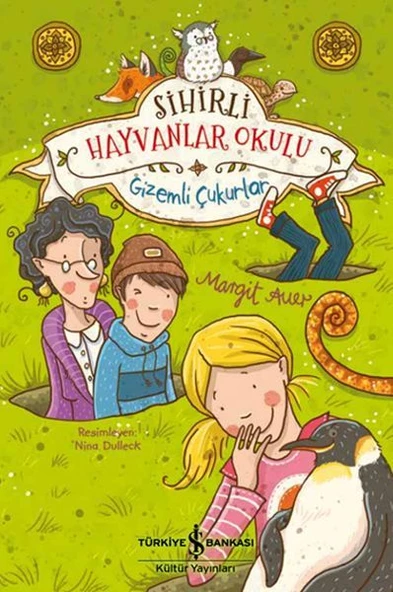 Sihirli Hayvanlar Okulu - Gizemli Çukurlar