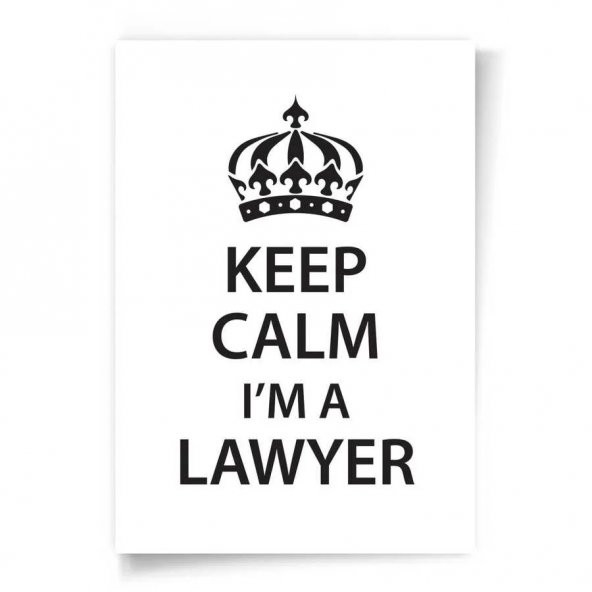 Avukatlara Özel Çerçevesiz Poster Keep Calm I'm a Lawyer 35x50 cm - 2
