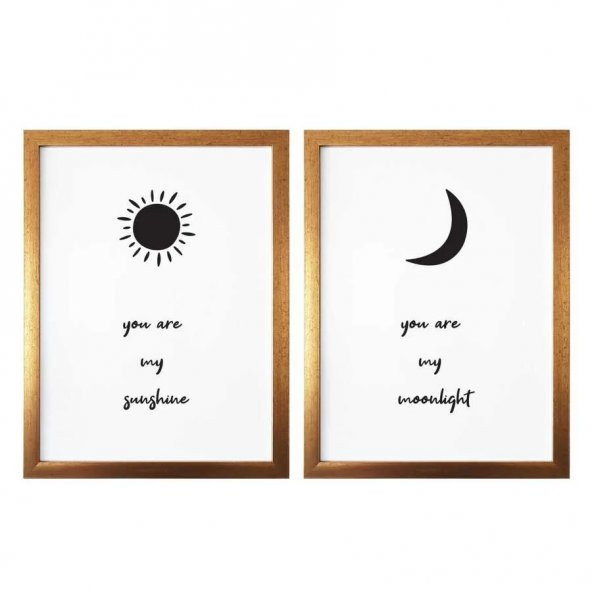 You Are Sunshine You Are Moonlight İkili Çerçeve Afiş Poster - 30x40 cm Büyük Boy - 5