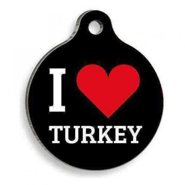 I Love Turkey Yuvarlak Kedi ve Köpek Künyesi