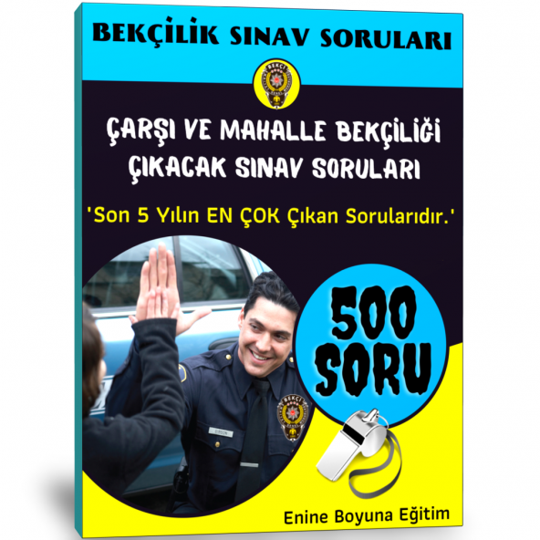 Çarşı Mahalle Bekçiliği Sınav Soruları (500 Soru)