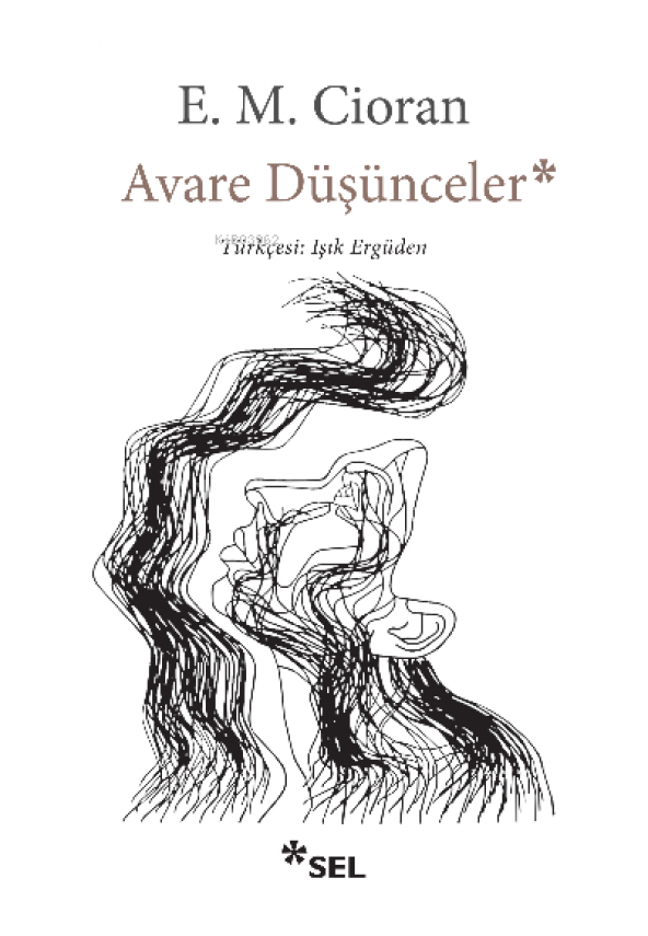 Avare Düşünceler -  Emil Michel Cioran