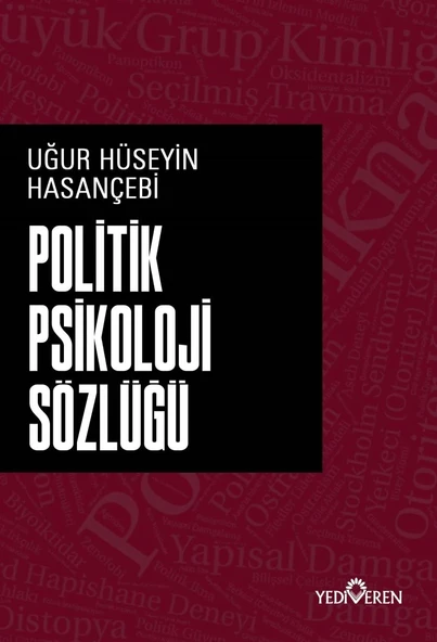 Politik Psikoloji Sözlüğü - Uğur Hüseyin Hasançebi - Yediveren