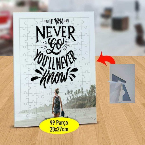 If You Never Go Yazılı 99 Parça Puzzle Yapboz Tablo-52683-3175