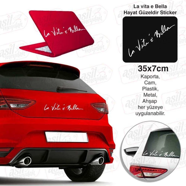 La Vita e Bella - Hayat Güzeldir Beyaz Sticker, Araba, Etiket, Aksesuar, Tuning, Modifiye, Arma