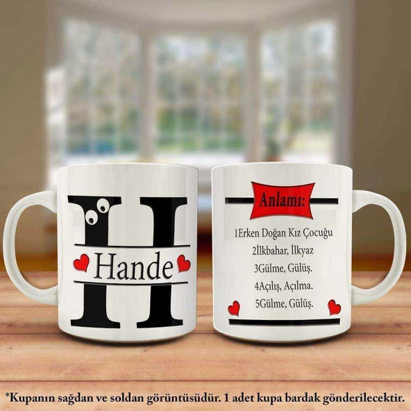 Hande İsmi ve Anlamı İsme Özel Tasarım Kupa Bardak -Arkadaş ve Sevdiklerinize Hediyelik - 1