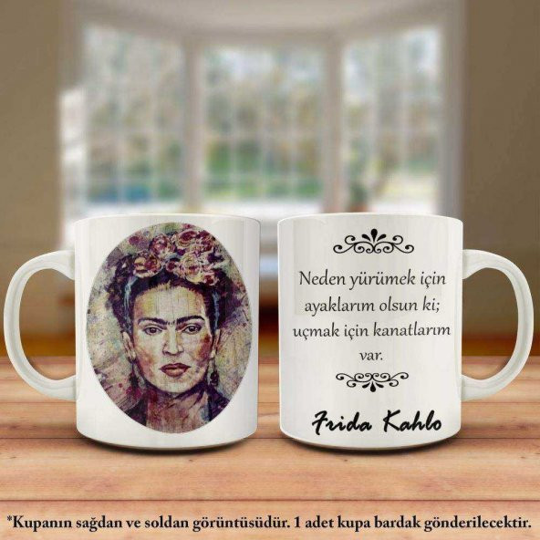 Frida Kahlo-Uçmak İçin Kanatlarım Var Yazılı Tasarım Kupa Bardak - Arkadaş ve Sevdiklerinize Hediye