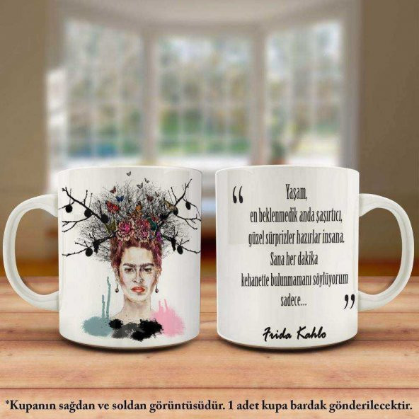 Frida Kahlo - Yaşam En Beklenmedik Anda Şaşırtıcı Yazılı Tasarım Kupa Bardak - Arkadaş ve Sevdikler