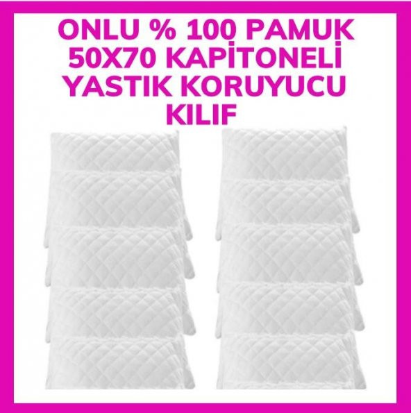 10Adet Kapitoneli Yastık KoruyucuYastık Kılıfı Femuarlı100 Pamuklu Terletmez 50x70M Ebatında beyaz