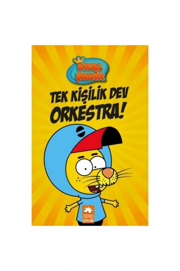 Kral Şakir Tek Kişilik Dev Orkestra