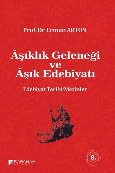 Aşıklık Geleneği ve Aşık Edebiyatı