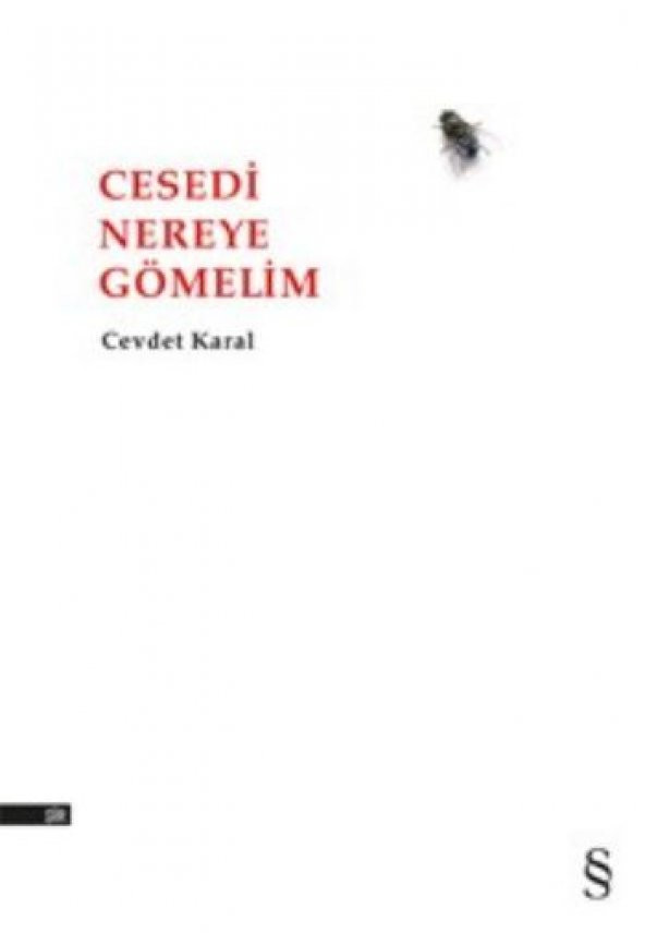 Cesedi Nereye Gömelim
