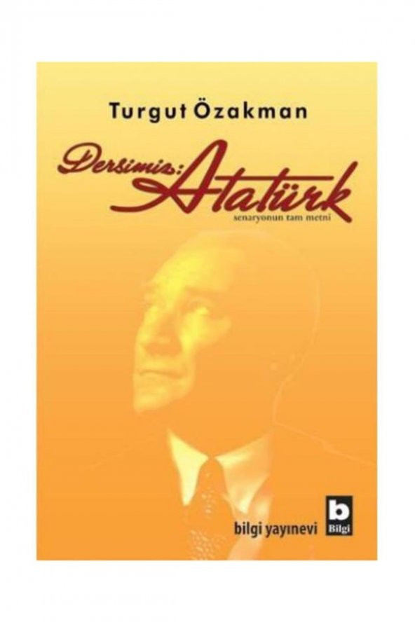 Dersimiz: Atatürk